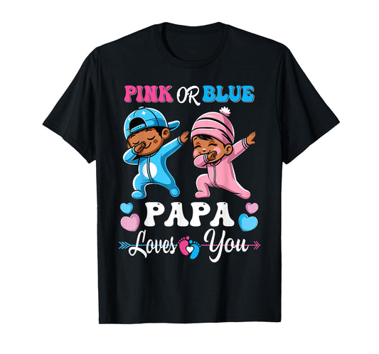 Pink Or Blue Papa Loves You Black Baby Gender Reveal Party T-Shirt