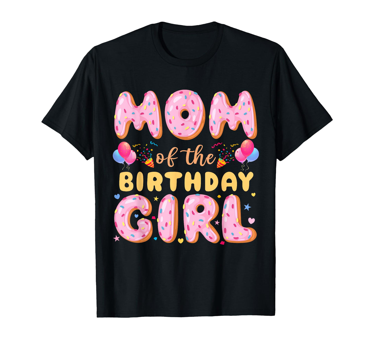 Mom Of The Birthday Girl Donut Birthday Kids Party Bday T-Shirt