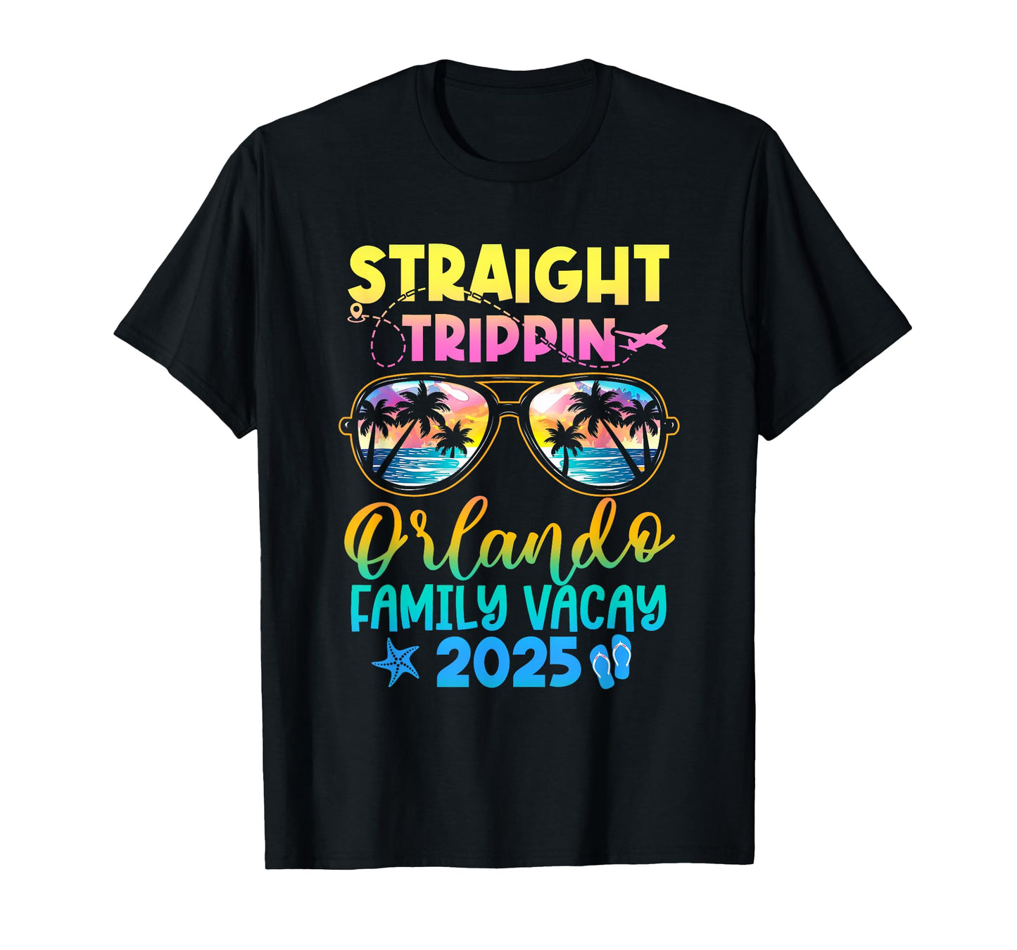 Orlando Family Vacay Vacation 2025 Straight Trippin T-Shirt