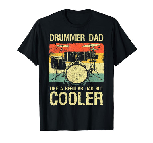 Drummer Design For Men Dad Father Drumline Drumming Drummer T-Shirt