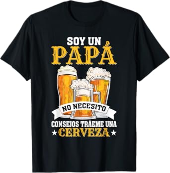Camiseta Para Bebedores De Cerveza Divertida Para Papá T-Shirt