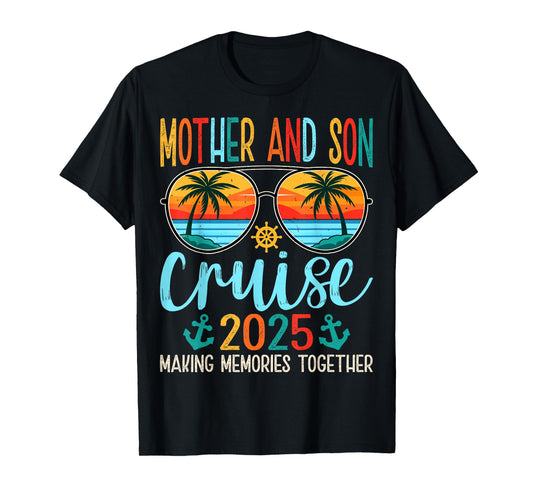 Cruise Vacation - Mother & Son Making Memories Together 2025 T-Shirt