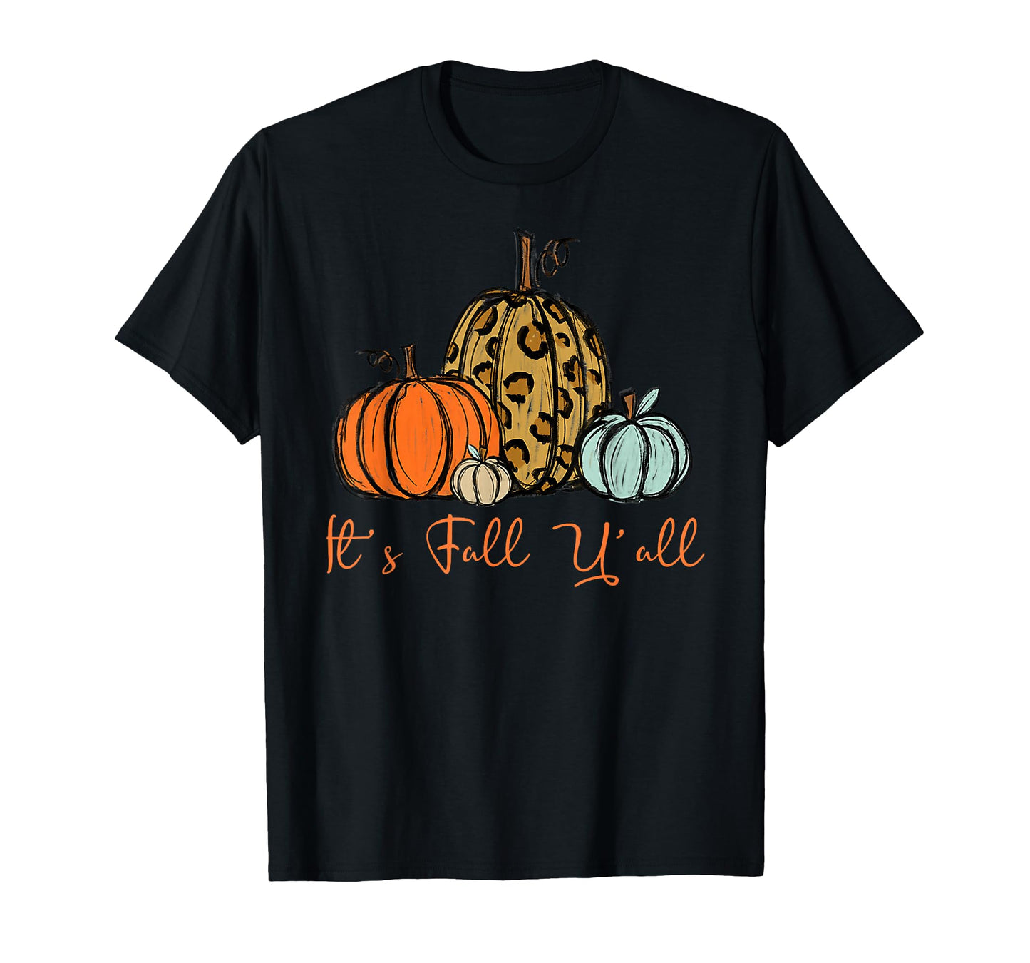 Happy Fall Y’all Pumpkin Leopard Its Fall Yall Women T-Shirt