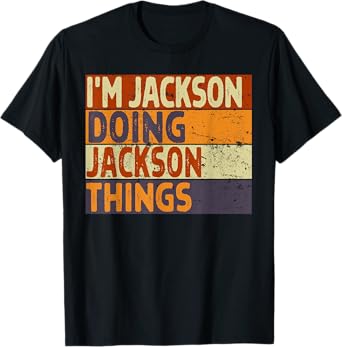 Personalized Name Fathers Day outfit For Men Retro I'm JACKSON Doing JACKSON Things Funny Birthday Joke T-Shirt