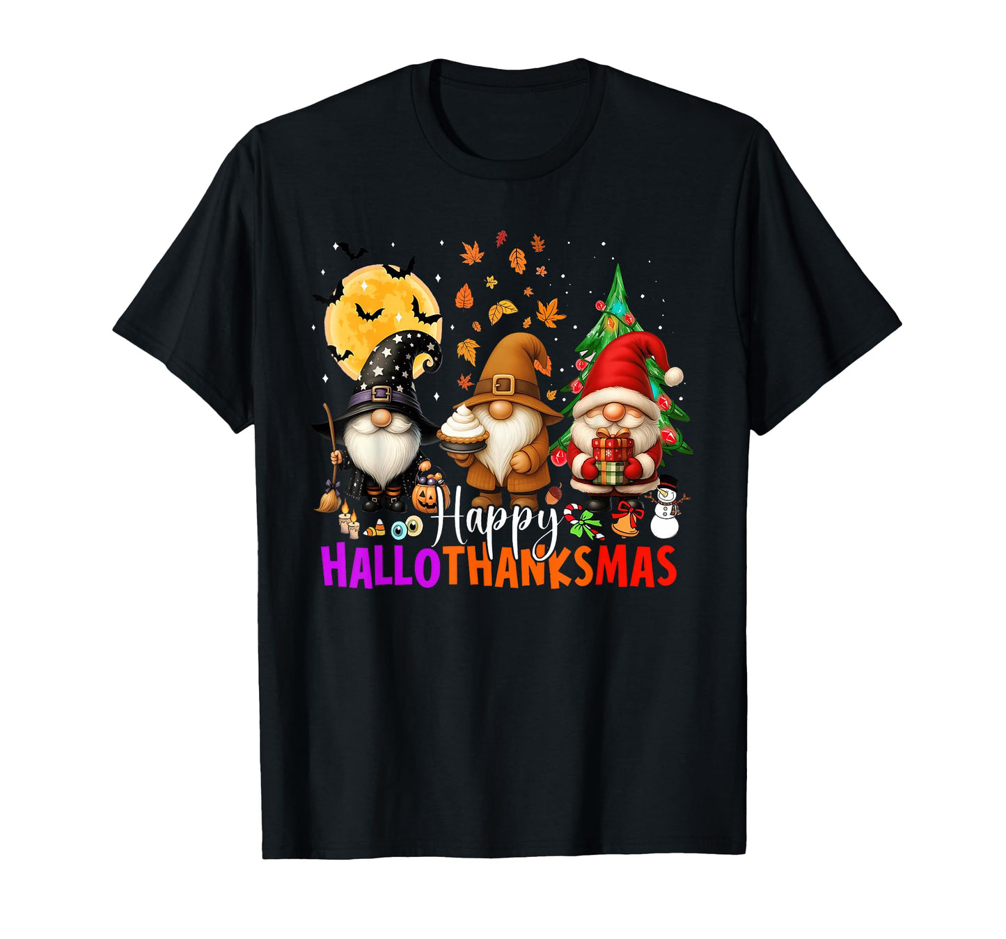Happy HalloThanksMas Gnomes Halloween Thanksgiving Christmas T-Shirt