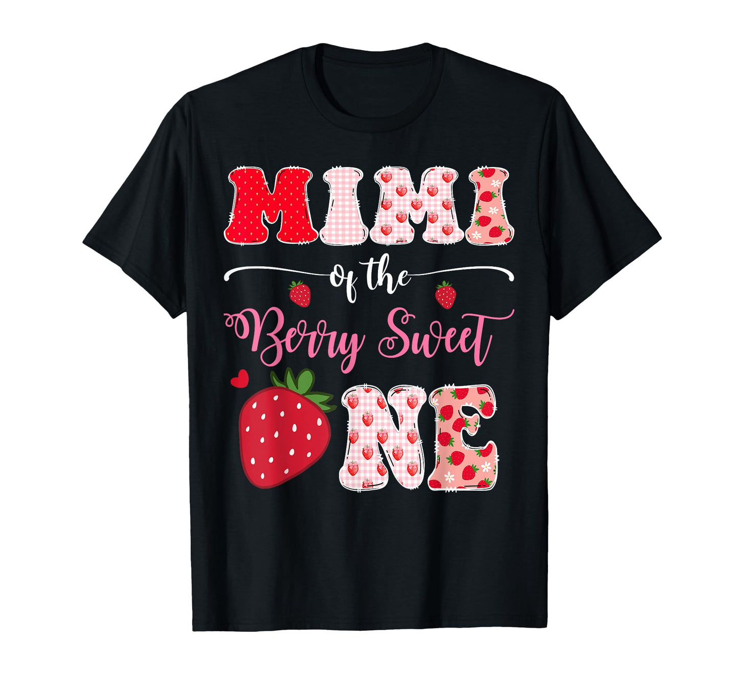 Mimi Of The Berry Sweet One 1St Birthday Strawberry T-Shirt