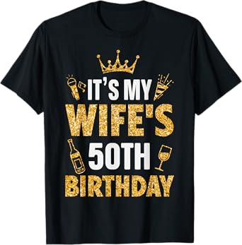 Wife It's My Wife's 50th Birthday 1975 50 Years Old T-Shirt