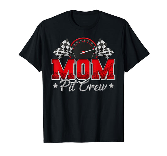 Pit Crew Race Car Racing Mom Family Birthday Party Gift T-Shirt