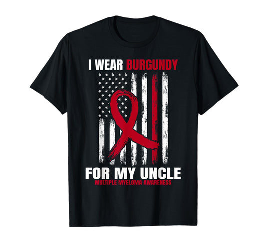 I Wear Burgundy For My Uncle Multiple Myeloma Awareness Flag T-Shirt