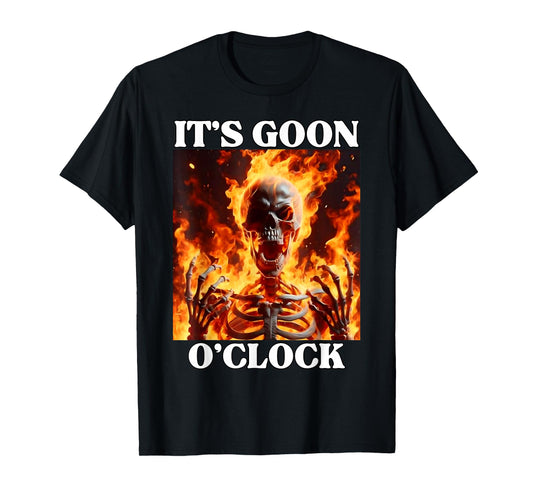 Gooning O'clock Funny Cringe Hard Skeleton Meme Flames T-Shirt