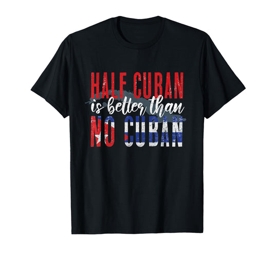 Funny Cuba Lover Graphic for Women Men Kids Cuban T-Shirt