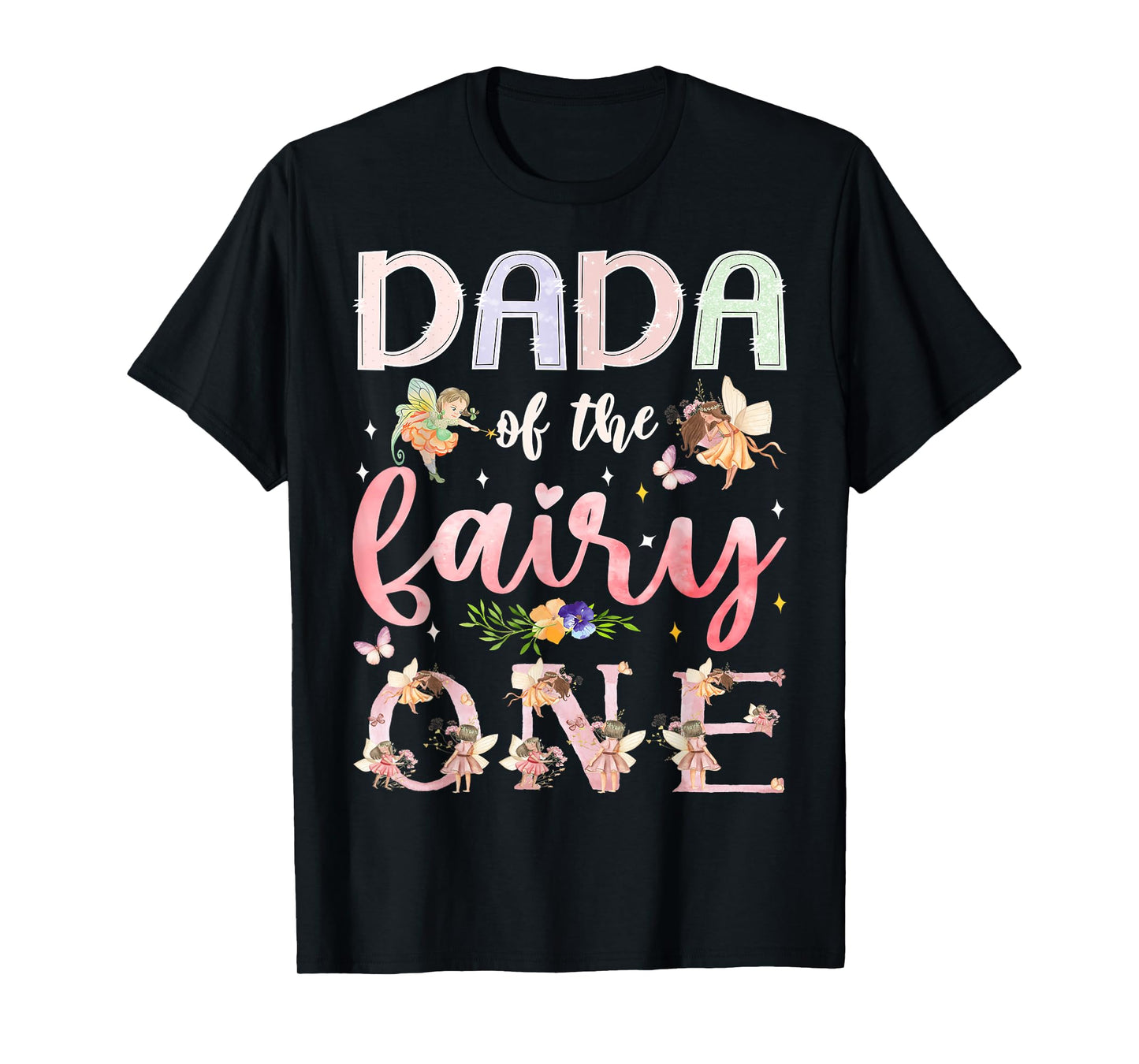 Dada Of The Fairy One 1St Birthday Girl Family Matching T-Shirt