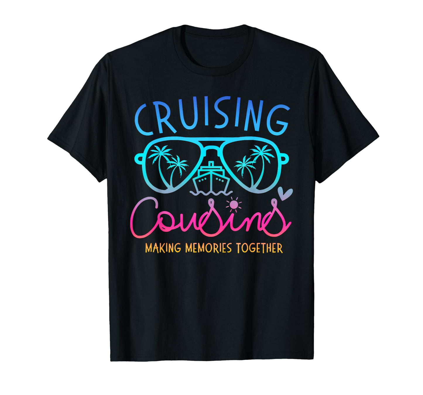Cruising Cousins Making Memories Together Cruise Trip Summer T-Shirt