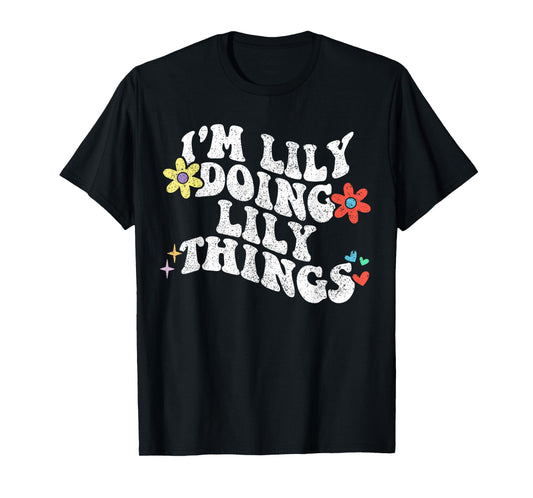 Retro Groovy Im Lily Doing Lily Things Funny Mother's Day T-Shirt