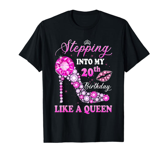 Stepping Into My 20th Birthday Like A Queen For Women T-Shirt