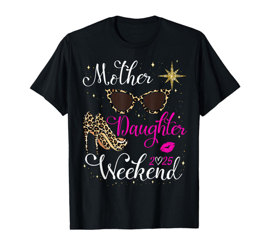 Mother Daughter Weekend Las Vegas 2025 Mother Daughter Trip T-Shirt