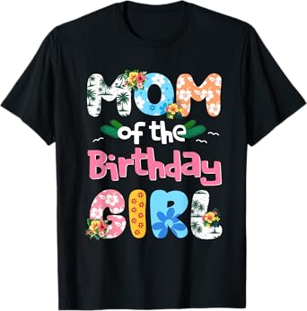 Mom And Dad Of The Birthday Girl Hawaii Family Party Funny T-Shirt