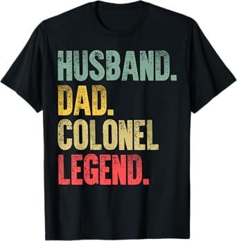 Funny Vintage Gift T-Shirt Husband Dad Colonel Legend Retro T-Shirt