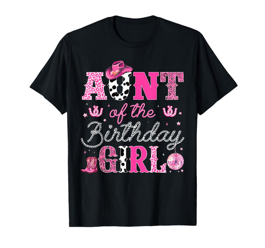 Aunt Of The Birthday Girl Western Cowgirl Birthday Family T-Shirt