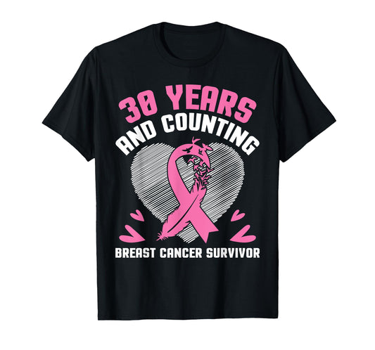 30 Years Fighting We Win And Counting Breast Cancer Survivor T-Shirt