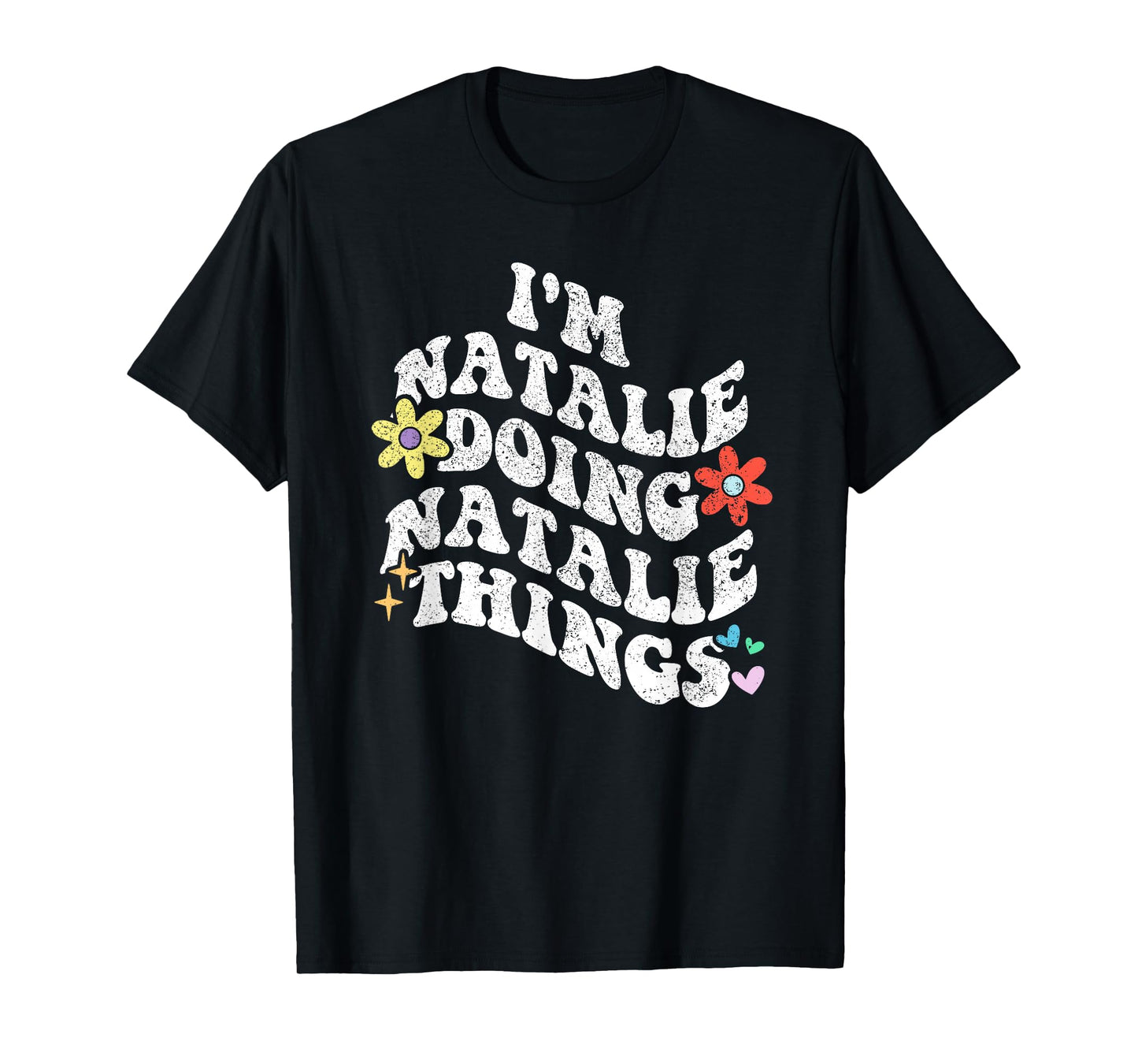 Retro Groovy Im NATALIE Doing NATALIE Things Funny Mother's T-Shirt