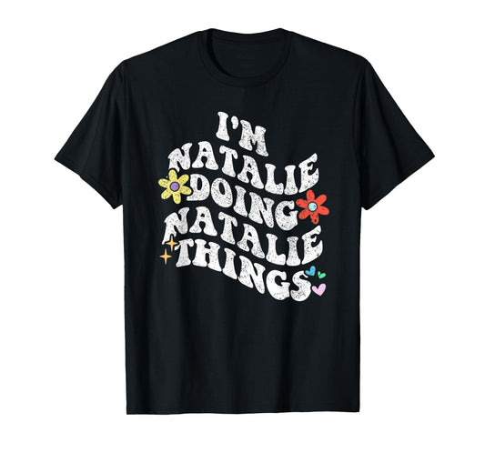 Retro Groovy Im NATALIE Doing NATALIE Things Funny Mother's T-Shirt