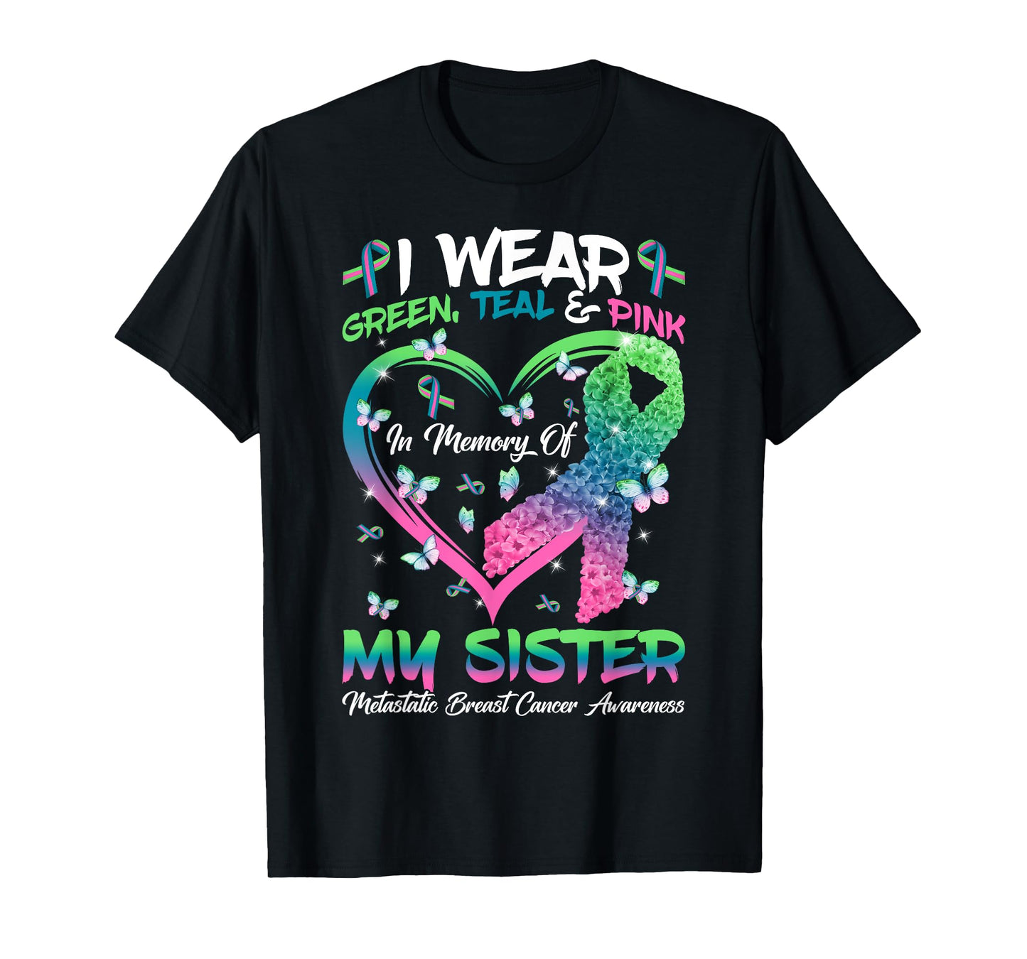 In Memory Of My Sister Metastatic Breast Cancer Awareness T-Shirt