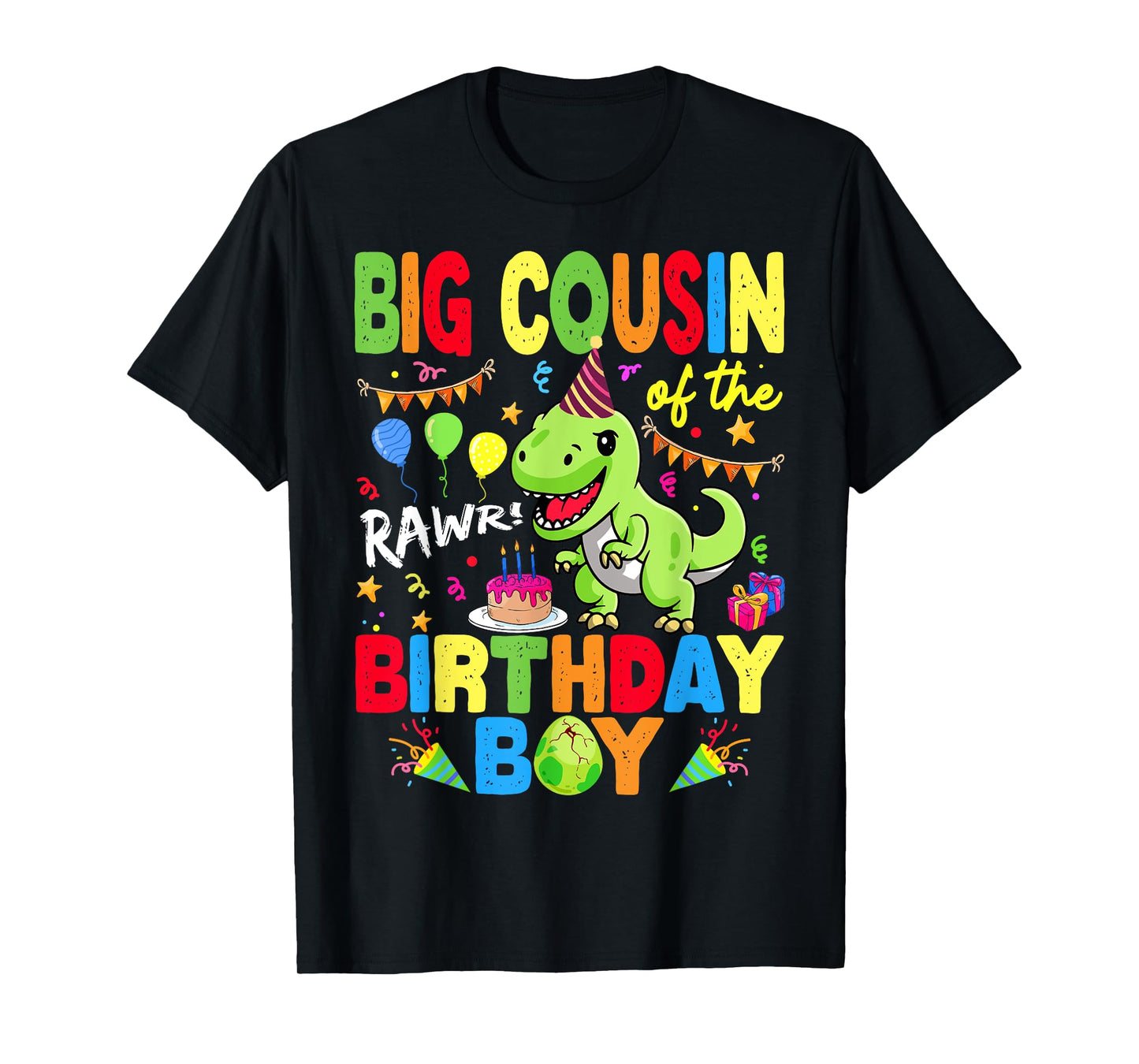 Big Cousin Of The Birthday Boy Dinosaur T-Rex RAWR T-Shirt