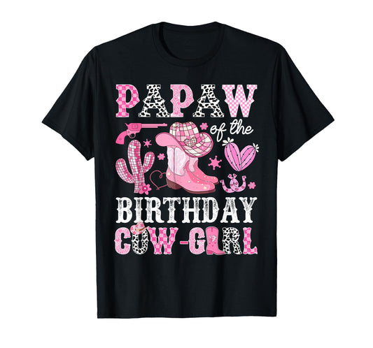 Papaw Of The Birthday Cow-Girl Rodeo Cowgirl Bday T-Shirt