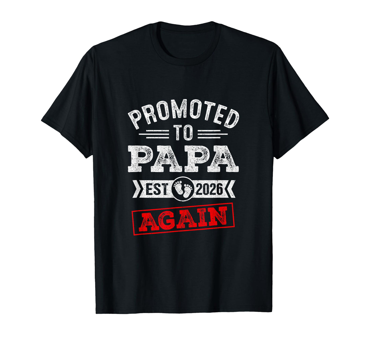 Promoted To Papa Again 2026 Pregnancy Announcement T-Shirt