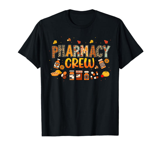 Pharmacy Crew Pharmacist Squad Autumn Fall Leaves Pumpkin T-Shirt