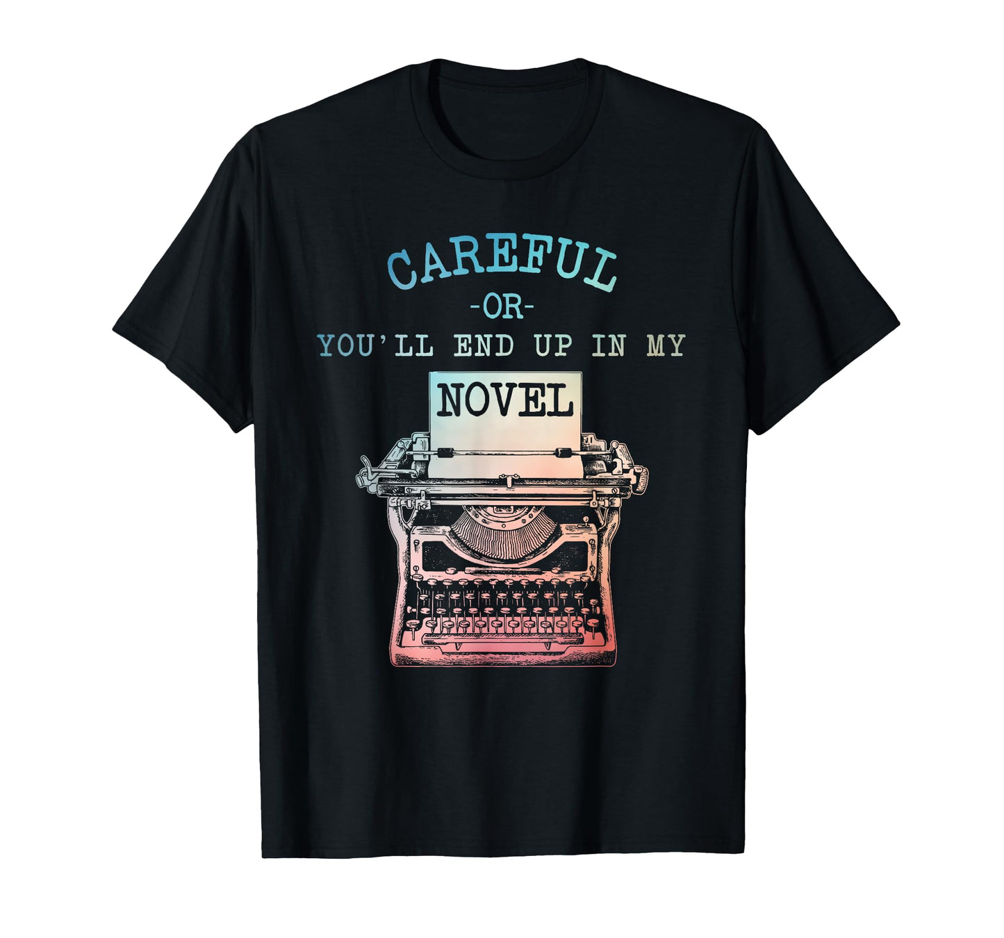 Writer Art For Men Women Novel Writing Poet Novelist Author T-Shirt