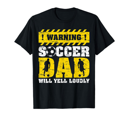 Mens Vintage Warning Will Yell Loudly Soccer Dad Father's Day T-Shirt