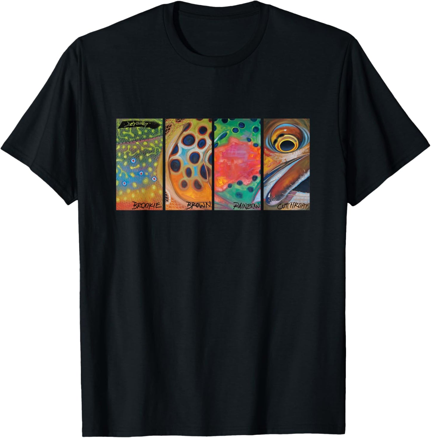 Cutthroat Rainbow Brook Brown Trout T-Shirt Derek DeYoung T-Shirt