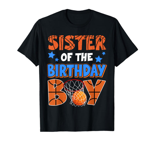 Basketball Sister Of The Birthday Boy Family Matching T-Shirt