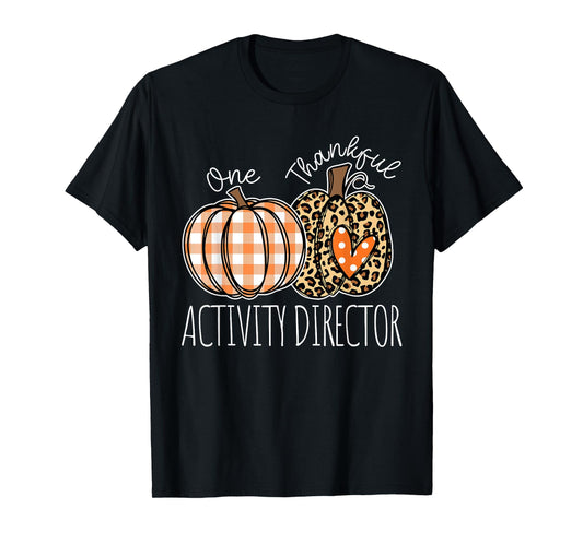 Thankful Activity Director Cute Thanksgiving T-Shirt
