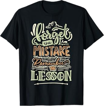 Groovy Forget The Mistake Remember The Lesson Retro T-Shirt