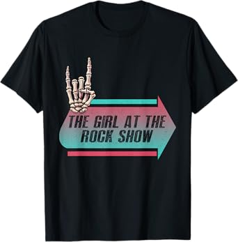 I Am The Girl At The Rock Show Vintage Musician Funny Outfit T-Shirt