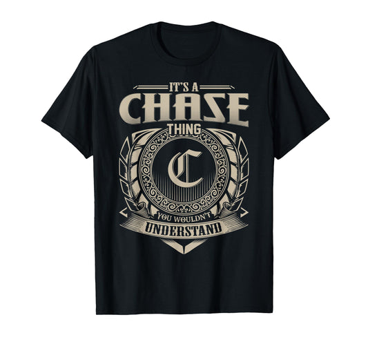 It's A CHASE Thing You Wouldn't Understand Name Vintage T-Shirt