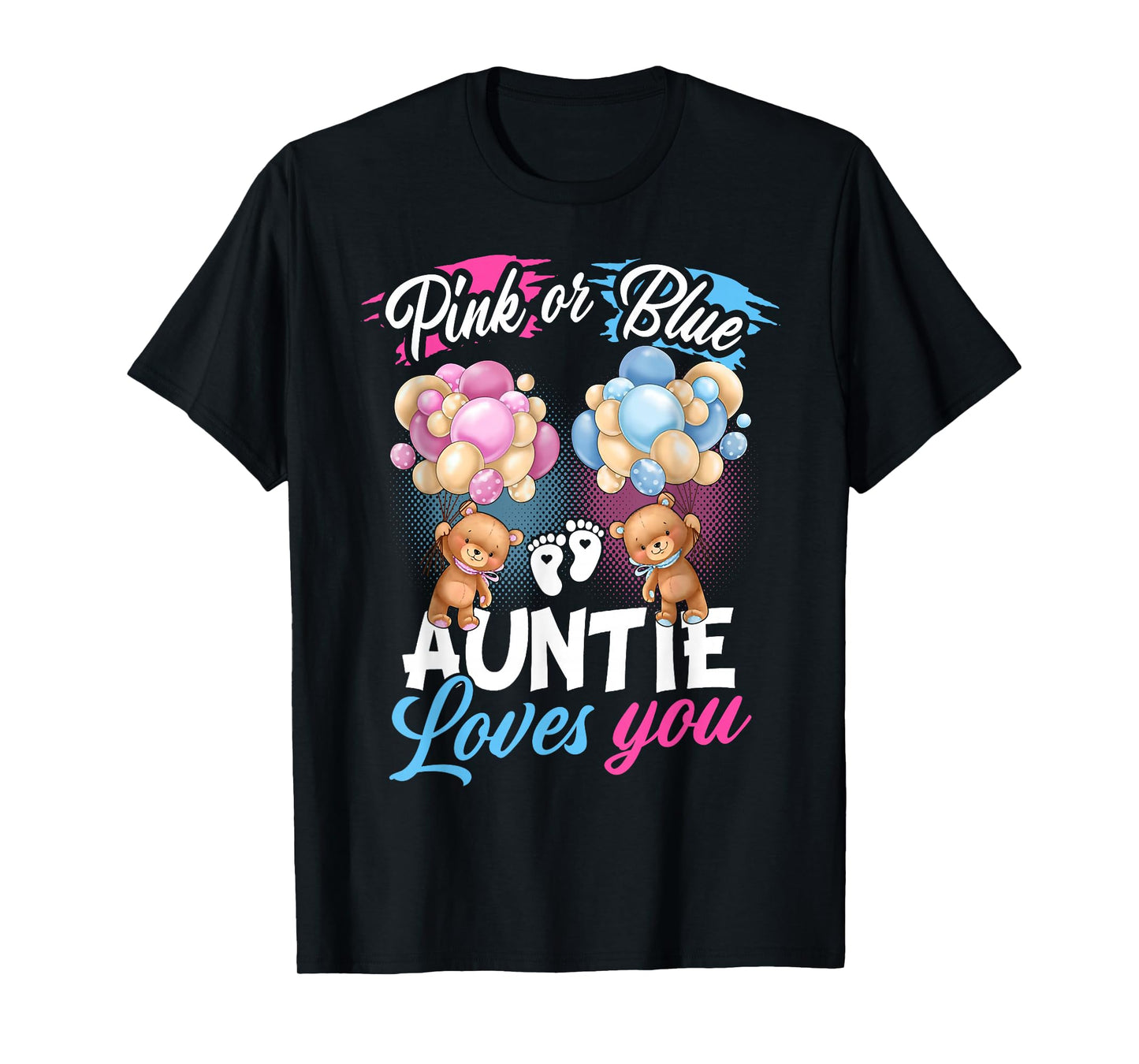 Bears Pink Or Blue Auntie Loves You Gender Reveal T-Shirt