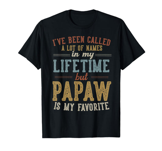 Papaw Is My Favorite Name - Father's Day Papaw T-Shirt
