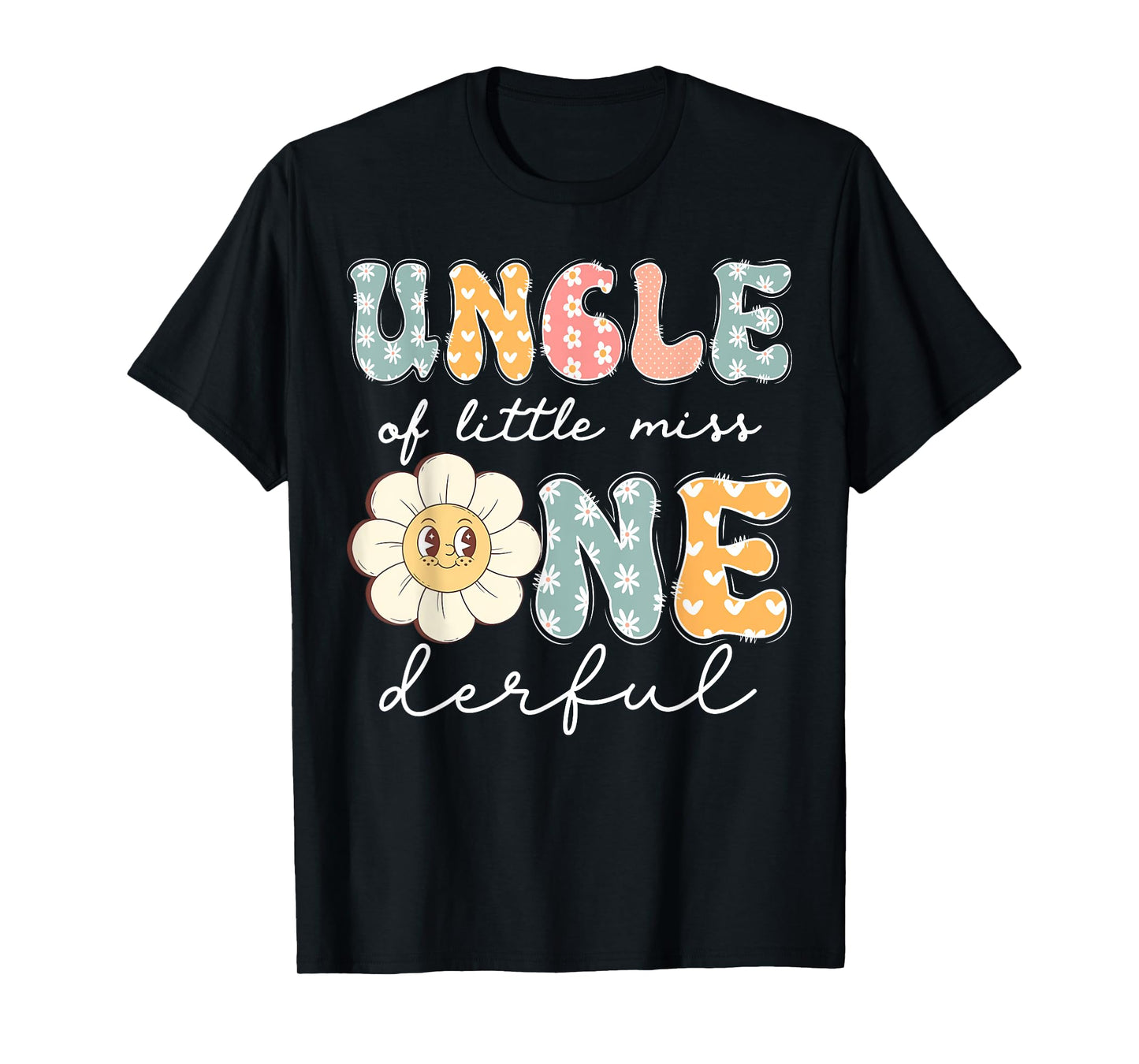 Uncle Of Little Miss Onederful 1St Birthday Girl Daisy T-Shirt