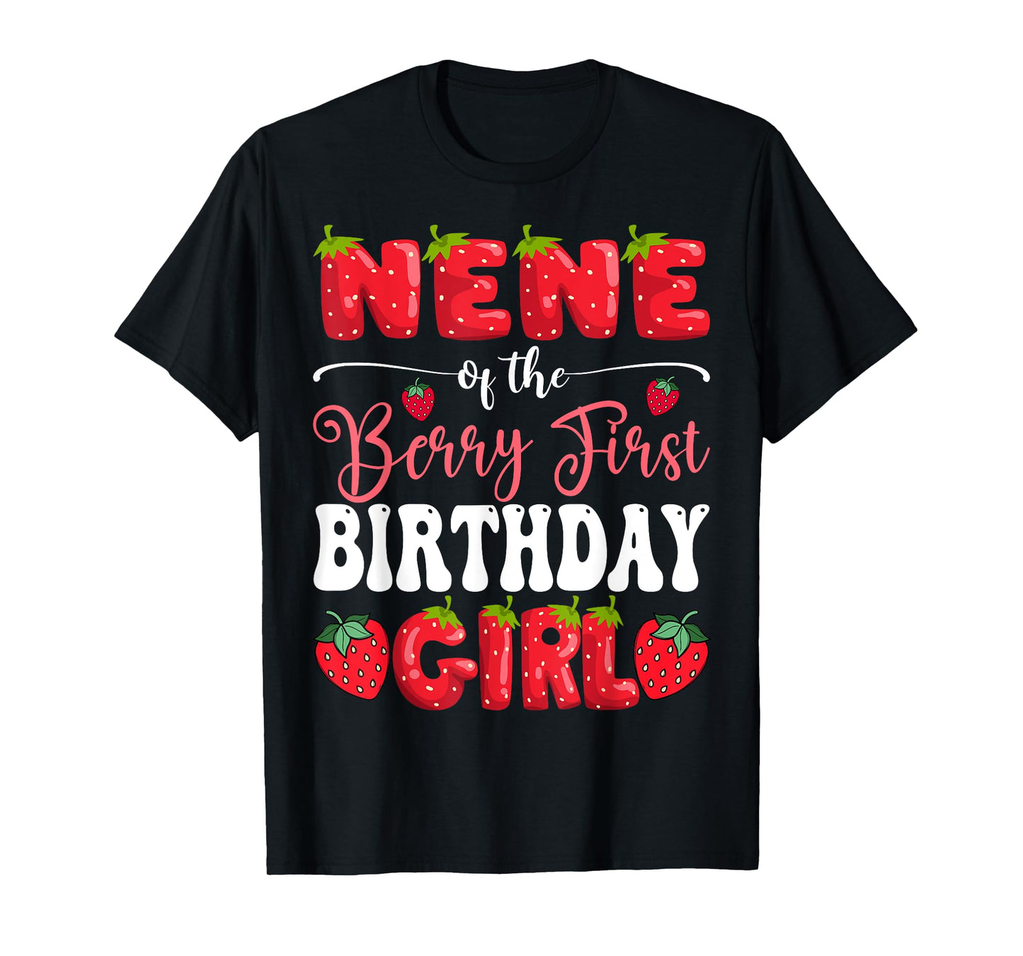 Nene Of Berry First Birthday Girl Strawberry 1St Bday T-Shirt