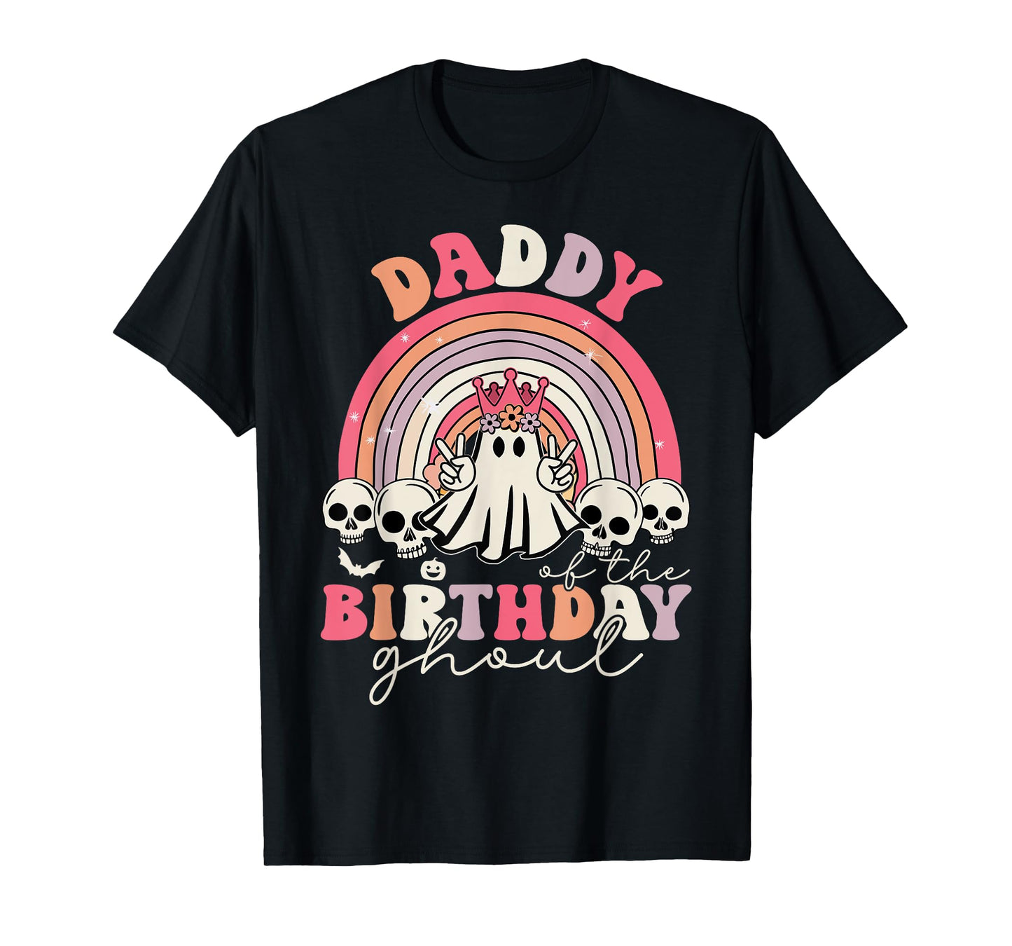Daddy Of The Birthday Ghoul Rainbow Ghost Halloween Bday T-Shirt