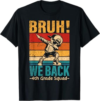 Fourth Grade Dabbing Boy Bruh We Back 4th Grade Squad T-Shirt