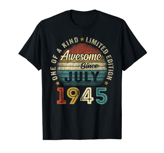Awesome Since July 1945 Vintage Men Women 80th Birthday Dad T-Shirt
