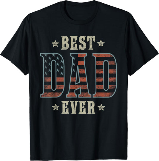 Best Dad Ever Patriotic American Flag Design Dad T-Shirt