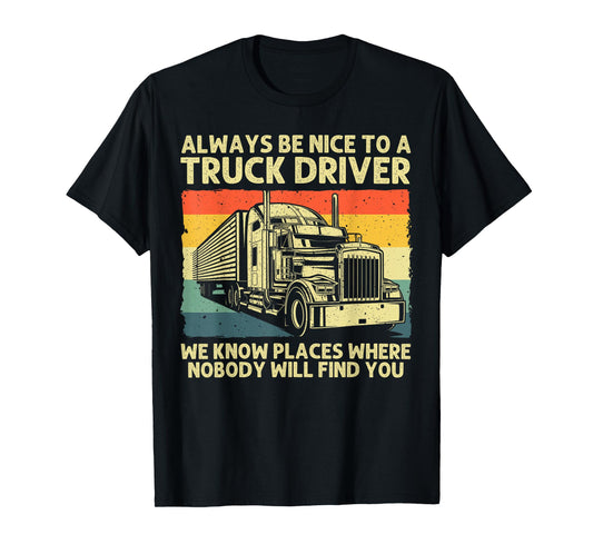 Best Truck Driver Art For Men Dad Women Trucking CDL Trucker T-Shirt