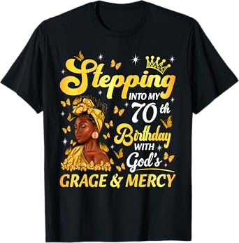 Stepping Into My 70th Birthday Afro Woman Religious Birthday T-Shirt