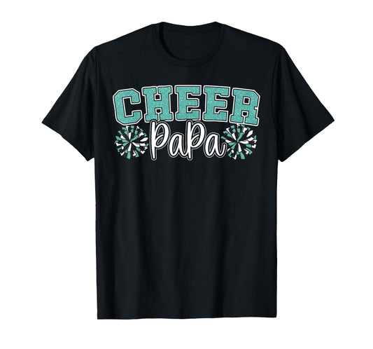 Cheer Papa My Favorite Cheerleader Calls Me Dad Teal Blue T-Shirt